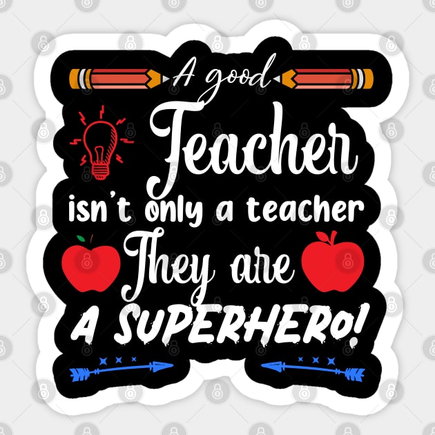 A good Teacher is not a teacher they are a human service Sticker by Printashopus